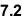7.2